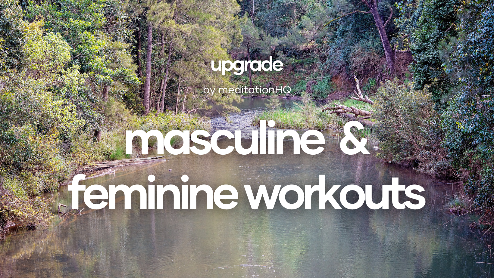 masculine & feminine workouts
